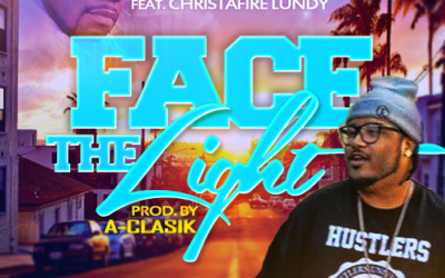 (((HOT NEW MUSIC))) A-Clasik- Facing The Light feat. Christafire Lundy