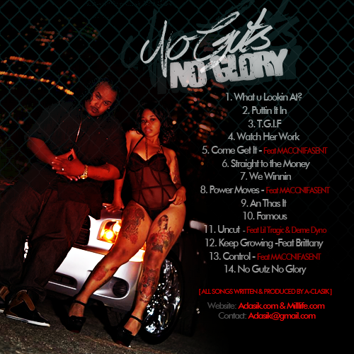 GET YOUR COPY TODAY!!!!! A-CLASIK’S “NO GUTZ NO GLORY” ALBUM AVAILABLE NOW!!!