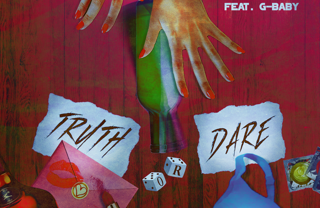 TRUTH OR DARE feat G-BABY